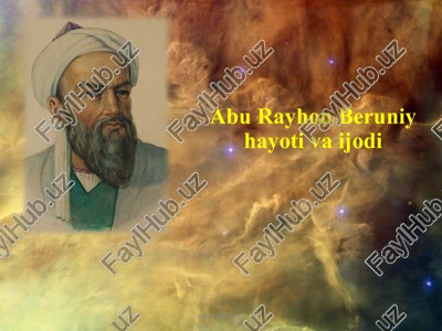 abu rayhon beruniy hayoti va ijodi — PPTX