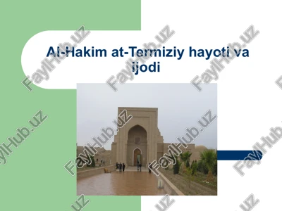 al-hakim at-termiziy hayoti va ijodi — PPT