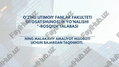 malakaviyamaliyot hisoboti — PPTX