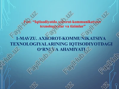iqtisodiyotda axborot-kommunikatsion texnologiyalar va tizimlar — PPTX
