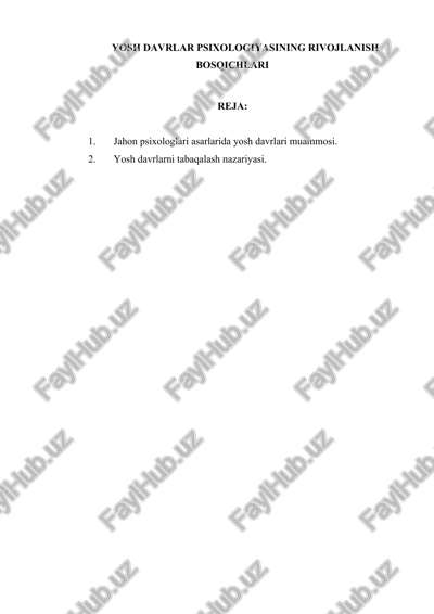 yosh davrlar psixologiyasining rivojlanish bosqichlari — DOCX