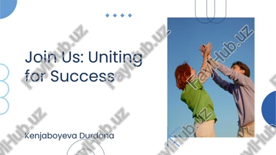 join us: uniting for success — PPTX