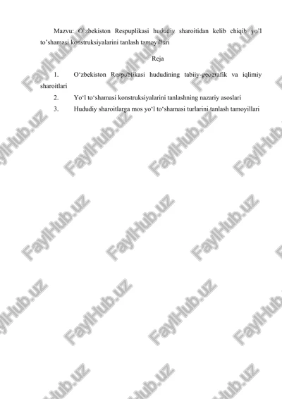o’zbekiston respuplikasi hududiy sharoitidan kelib chiqib yo’l to’shamasi konstruksiyalarini tanlash tamoyillari — DOCX