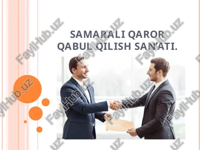samarali qaror qabul qilish san’ati — PPT