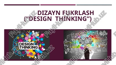 dizayn fukrlash (“design thinking”) — PPTX