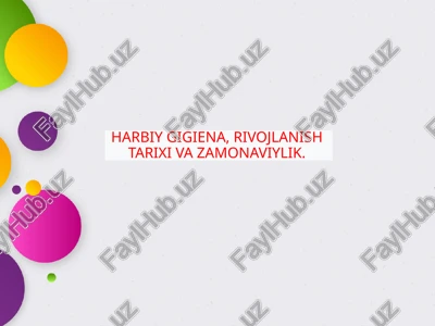 harbiy gigiena, rivojlanishtarixi va zamonaviylik — PPT