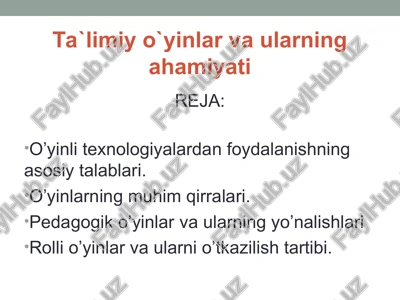 ta`limiy o`yinlar va ularning ahamiyati — PPT
