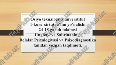 ungboyeva sabrinaning bolalar psixologiyasi va psixodiagnostikasi — PPTX