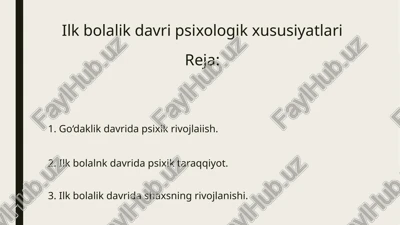 ilk bolalik davri psixologik xususiyatlari — PPTX