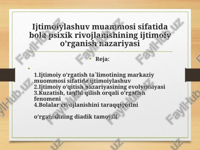 ijtimoiylashuv muammosi sifatida bola psixikrivojlanishiningijtimoiyo’rganish nazariyasi — PPTX