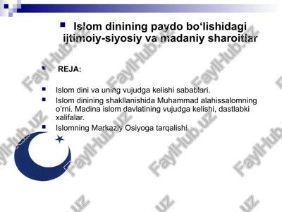 islom dinining paydo bo‘lishidagi ijtimoiy-siyosiy va madaniy sharoitlar — PPT