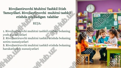 rivojlantiruvchi muhitni tashkiletish tamoyillari — PPTX