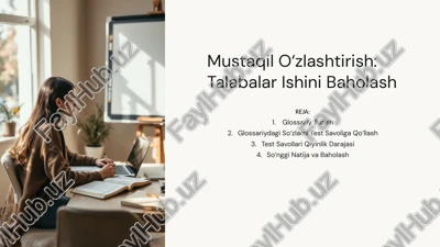 mustaqil o‘zlashtirish: talabalar ishini baholash — PPTX