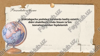 badiiy estetik doni shakllantirishda steam ta'lim texnologiyasi — PPTX
