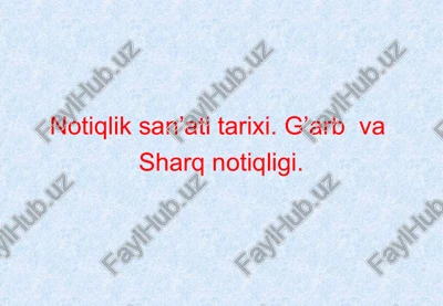 notiqliksan’ati tarixi — PPT