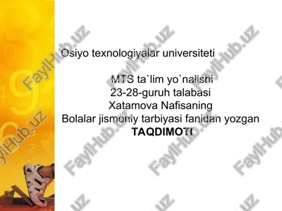 bolalar jismoniy tarbiyasi fanidan yozgan taqdimoti — PPT