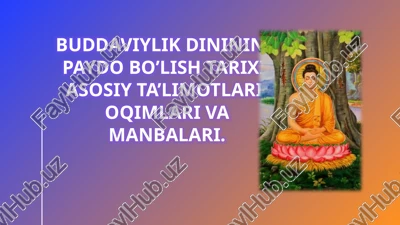 buddaviylikdinining paydobo’lishtarixi — PPTX