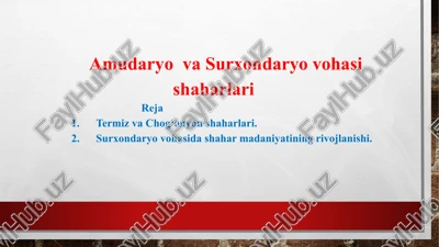 surxondaryo vohasida shahar madaniyatining rivojlanishi — PPTX