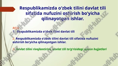 o‘zbek tilini davlat tili sifatida nufozini oshirish bo‘yicha qilinayotgan ishlar — PPTX