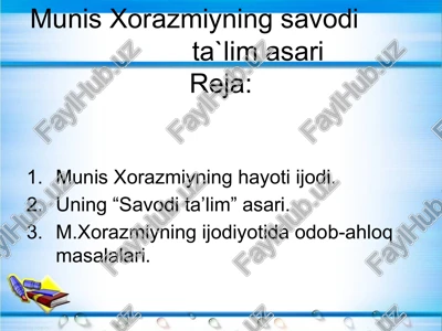 munis xorazmiyning savod ta'limi — PPTX