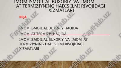 imom ismoil al-bukhari va imam termiziy haqida — PPTX