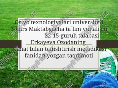 erkayeva ozodaning tabiat bilan tanishtirish metodikasi — PPT