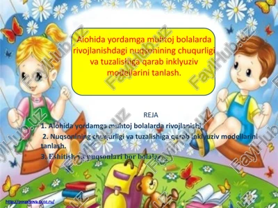 alohidayordamga muhtoj bolalar darivojlanishi — PPTX