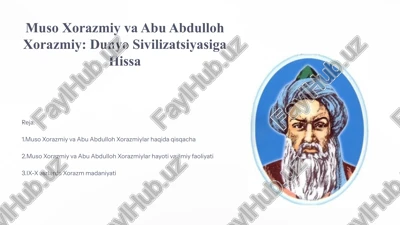muso xorazmiy va abu abdulloh xorazmiy: dunyo sivilizatsiyasiga hissa — PPTX