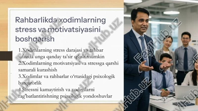 rahbarlikda xodimlarning stress va motivatsiyasini boshqarish — PPTX