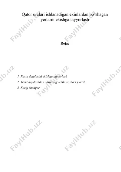 qаtor orаlаri ishlаnаdigаn ekinlаrdаn bo’shаgаn yerlаrni ekishgа tаyyorlаsh — DOC