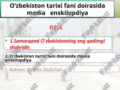 o‘zbekistontarixifanidoirasidamediaenskilopdiya — PPTX
