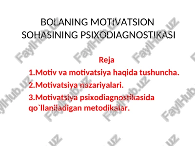 bolaning motivatsionsohasining psixodiagnostikasi — PPT