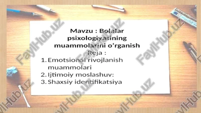 bolalar psixologiyasining muammolarini o‘rganish — PPTX