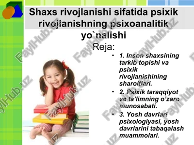 psixik rivojlanishning psixoanalitik yo`nalishi — PPT