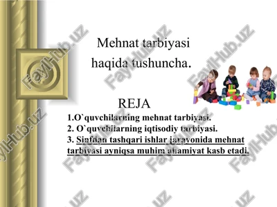 mehnat tarbiyasi — PPTX