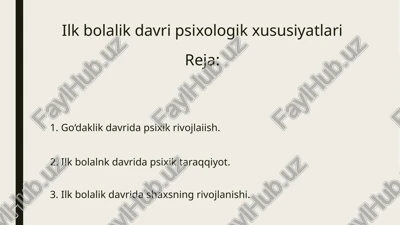 ilkbolalik davri psixologik xususiyatlari — PPTX