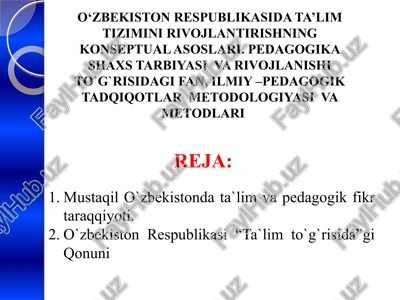 o‘zbekiston respublikasida ta’lim tizimini rivojlantirishning konseptual asoslari — PPTX