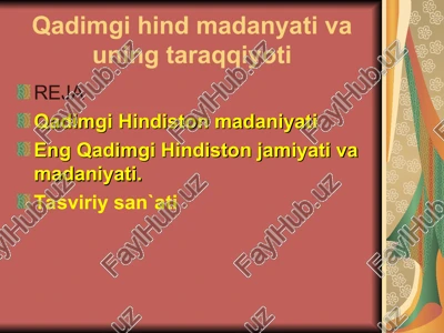 qadimgi hind madanyati va uning taraqqiyoti — PPT