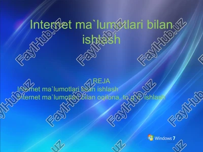 internet ma`lumotlari bilan ishlash — PPT