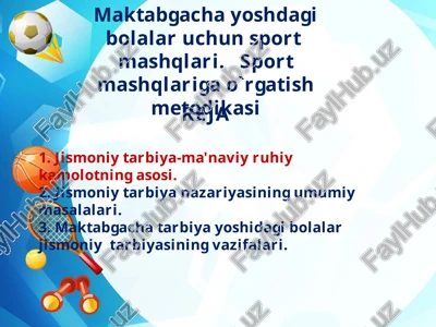 maktabgacha yoshdagi bolalar uchun sport mashqlari — PPTX