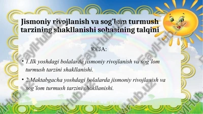 jismoniy rivojlanish va sog’lom turmush tarzining shakllanishi — PPTX