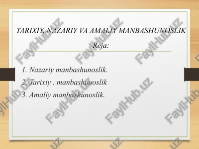 tarixiy, nazariy va amaliy manbashunoslik — PPTX