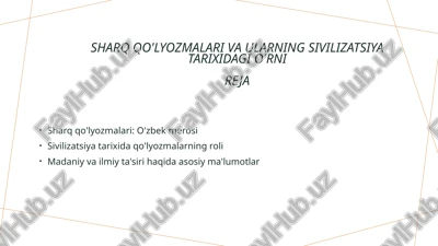 sharqqo'lyozmalarivaularningsivilizatsiyatarixidagio'rnireja — PPTX
