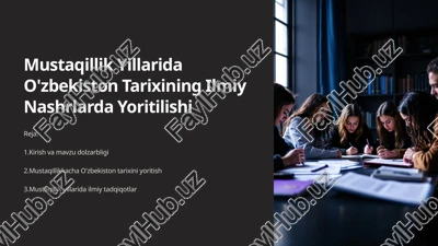 mustaqillik yillarida o'zbekiston tarixining ilmiy nashrlarda yoritilishi — PPTX