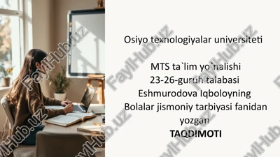 bolalar jismoniy tarbiyasini o'zlashtirish — PPTX