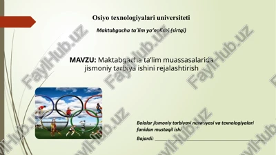 maktabgacha ta’lim muassasalari jismoniy tarbiya ishini rejallashtirish — PPTX