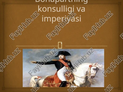 napoleon bonapartning konsulligi va imperiyasi — PPTX