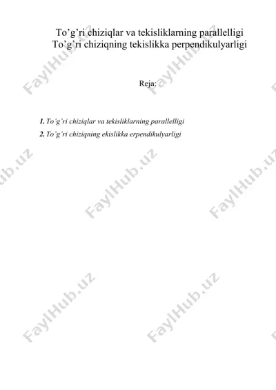 to’g’ri chiziqlar va tekisliklarning parallelligi to’g’ri chiziqning tekislikka perpendikulyarligi — DOC