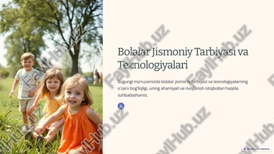 bolalar jismoniy tarbiyasi va texnologiyalari — PPTX