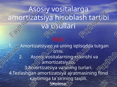 asosiy vositalarga amortizatsiya hisoblash tartibi va usullari — PPTX